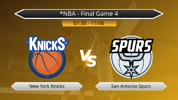 *NBA - Final Game 4 - New York Knicks vs San Antonio Spurs