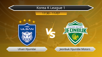 Korea K League 1 - Ulsan Hyundai vs Jeonbuk Hyundai Motors